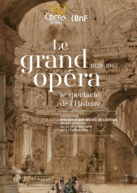 Le Grand opéra : le spectacle de l'Histoire au Palais Garnier