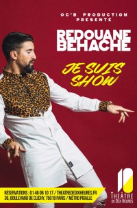 Redouane Behache : Je suis show au Théâtre de Dix Heures