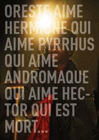 Oreste aime Hermione qui aime Pyrrhus qui aime Andromaque qui aime Hector qui est mort… au Lavoir Moderne Parisien