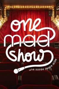 One Mad Show à La Nouvelle Seine