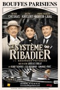 Le Système Ribadier au Théâtre des Bouffes Parisiens
