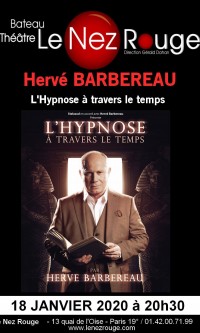 Hervé Barbereau : L'Hypnose à travers le temps au Nez Rouge