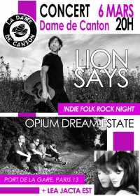 Lion Says, Opium Dream Estate et Léa Jacta Est en concert