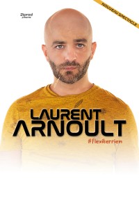 Laurent Arnoult : Flexiterrien au Lieu