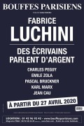Fabrice Luchini : Des écrivains parlent d'argent au Théâtre des Bouffes Parisiens