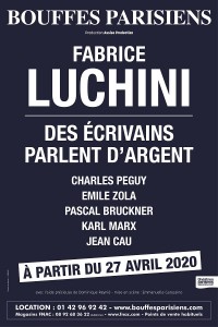 Fabrice Luchini : Des écrivains parlent d'argent au Théâtre des Bouffes Parisiens