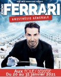 Jérémy Ferrari : Anesthésie générale aux Folies Bergère