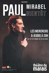 Paul Mirabel : Bientôt au Théâtre du Marais