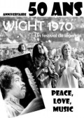 Exposition Wight 1970 : Un festival de légende