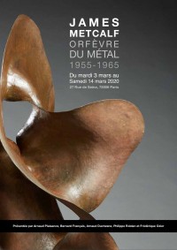 Exposition "Orfèvre du métal, 1955-1965" James METCALF
