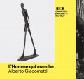 Exposition "L'Homme qui marche" - Alberto Giacometti à l'Institut Giacometti