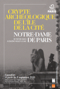 Exposition Notre-Dame de Paris à la Crypte archéologique du parvis Notre-Dame