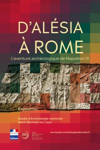 D'Alésia à Rome : l'aventure archéologique de Napoléon III au Musée d'Archéologie nationale
