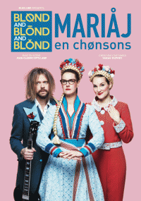 Blond and Blond and Blond : mariaj en chonsons - Affiche