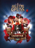 Excentrik par le Cirque Arlette Grüss