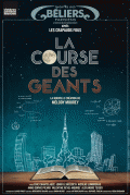 La Course des géants au Théâtre des Béliers parisiens