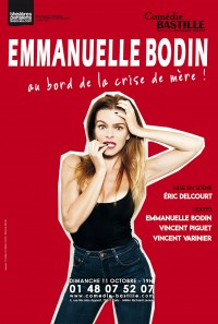 Emmanuelle Bodin : Femme au bord de la crise de mère à la Comédie Bastille
