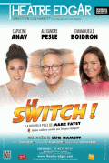 Le Switch ! au Théâtre Edgar
