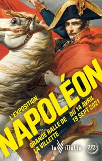 Exposition Napoléon à la Grande Halle de la Villette - Affiche