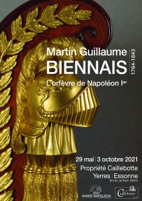 Exposition Martin Guillaume Biennais (1764-1843) - L'orfèvre de Napoléon Ier à la Propriété Caillebotte