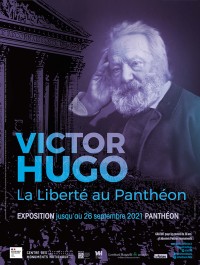 Exposition Victor Hugo : la liberté au Panthéon