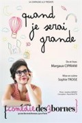 Affiche Margaux Cipriani - Quand je serai grande - Comédie des Trois Bornes