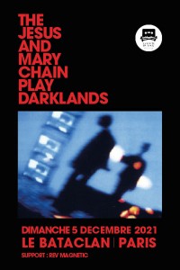 The Jesus & Mary Chain au Bataclan