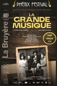 Affiche La grande musique - Théâtre La Bruyère