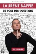 Affiche Laurent Baffie se pose des questions - Théâtre du Casino