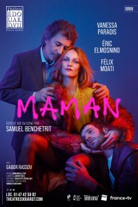 Affiche Maman - Théâtre Édouard VII : Vanessa Paradis, Éric Elmosnino, Félix Moati