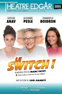 Le Switch ! - Théâtre Edgar - Affiche