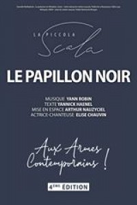 Affiche Le Papillon noir (Aux armes, contemporains !) - La Scala Paris