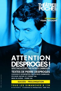 Affiche Attention Desproges ! - Théâtre de Poche-Montparnasse