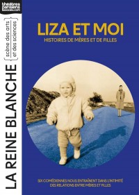 Affiche Liza et moi - Théâtre de la Reine Blanche