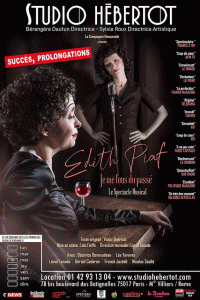 Affiche Edith Piaf, je me fous du passé - Studio Hébertot