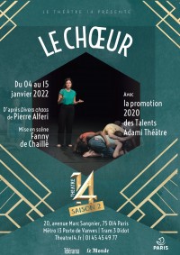 Affiche Le Chœur - Théâtre 14