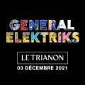 General Elektriks au Trianon
