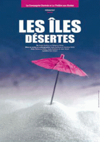 Affiche Les îles désertes - Espace Paris-Plaine