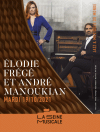 Élodie Frégé et André Manoukian à la Seine musicale