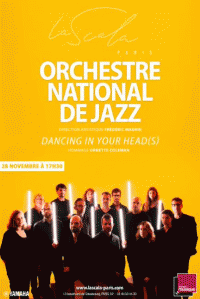 Affiche Orchestre national de jazz à La Scala Paris