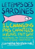 Affiche Klaire fait Grr - Le temps des sardines - Comédie des Trois Bornes