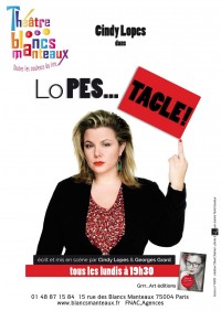 Affiche Cindy Lopes - Lopes... Tacle ! - Théâtre des Blancs Manteaux