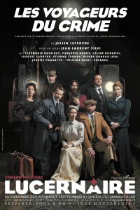 Affiche Les Voyageurs du crime - Théâtre du Lucernaire