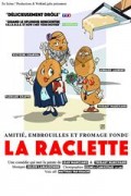 Affiche La raclette - Comédie Montorgueil