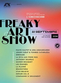 Affiche Freaky Art Show - Palais des Glaces
