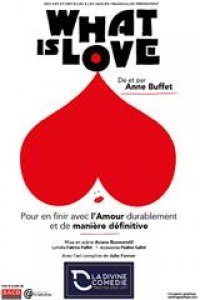 Affiche What is love ? - La Nouvelle Seine