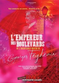 Affiche L'empereur des boulevards - Théâtre Montmartre Galabru