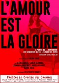 Affiche L'amour est la gloire - Théâtre La Croisée des Chemins - Salle Vaugirard