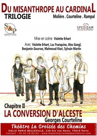 Affiche Du Misanthrope au Cardinal : Chapitre 2 - La conversion d'Alceste - Théâtre La Croisée des Chemins - Salle Belleville