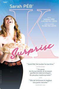 Affiche Sarah Péb' - K surprise - Comédie Montorgueil